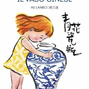 Il vaso cinese. Ediz. italiana e cinese Nuovo Arrivo