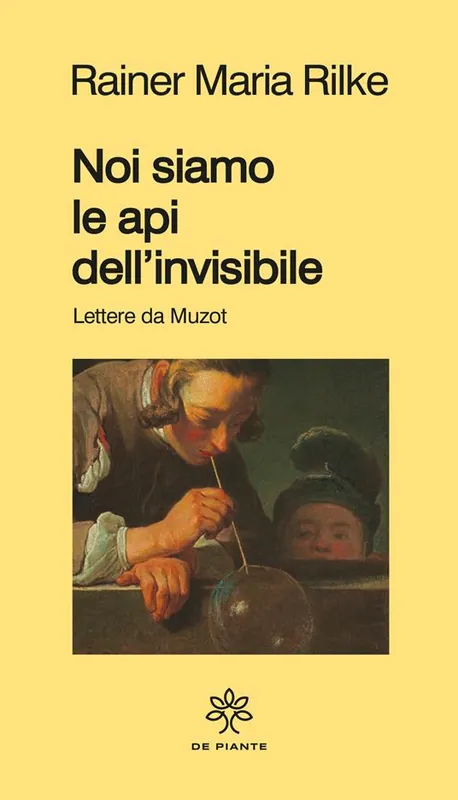 Noi siamo le api dell‘invisibile. Lettere da Muzot Soddisfatti O Rimborsati
