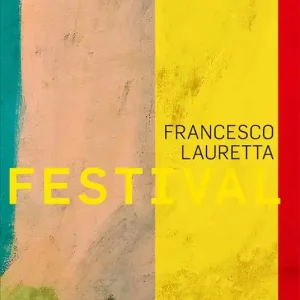 Francesco Lauretta. Festival. Ediz. italiana e inglese Promo Stagionale