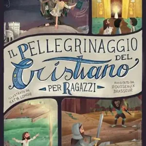 Il pellegrinaggio del cristiano per ragazzi Quantità Limitata