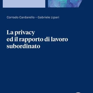 La privacy ed il rapporto di lavoro subordinato Professionale