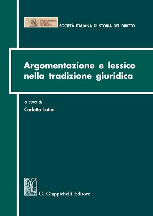 Argomentazione e lessico nella tradizione giuridica Super Prezzo