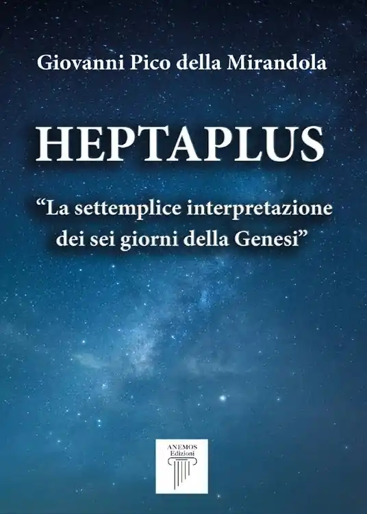 Heptaplus. «La settemplice interpretazione dei sei giorni della Genesi» Saldi