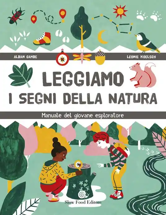 Saldi Leggiamo i segni della natura. Manuale del giovane esploratore