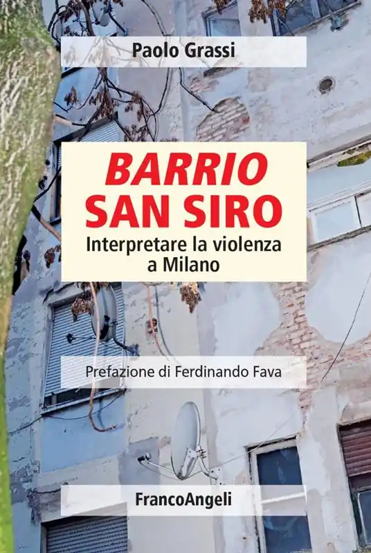 Miglior Prezzo Barrio San Siro. Interpretare la violenza a Milano