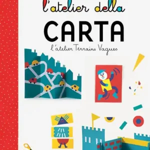 Occasione L‘atelier della carta. Ediz. a colori