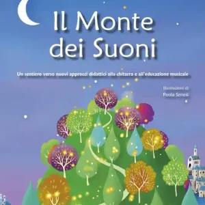 Compra Online Il monte dei suoni. Un sentiero verso nuovi approcci didattici alla chitarra e all‘educazione musicale