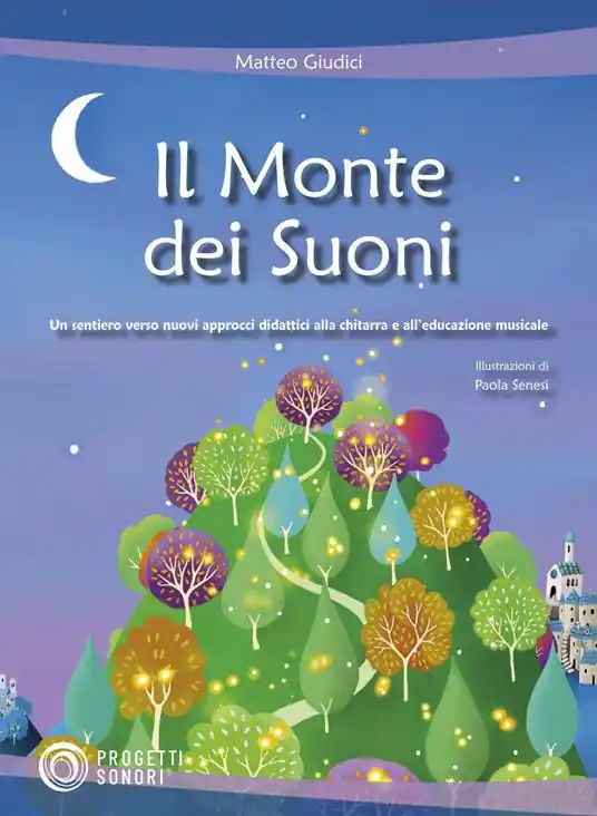 Compra Online Il monte dei suoni. Un sentiero verso nuovi approcci didattici alla chitarra e all‘educazione musicale