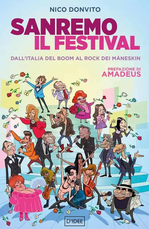 Non Perdere Sanremo e il festival. Dall‘Italia del boom al rock dei Måneskin