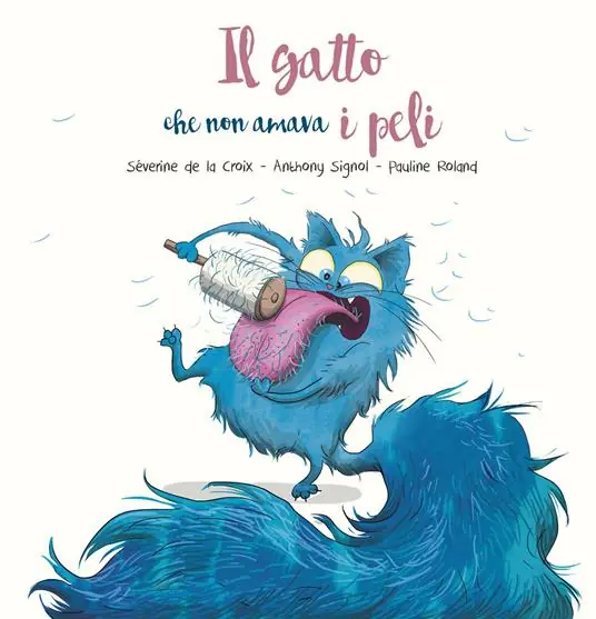 Nuova Collezione Il gatto che non amava i peli. Ediz. a colori