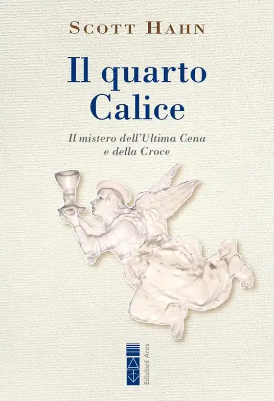 Ultima Occasione Il quarto calice. Il mistero dell’Ultima Cena e della Croce