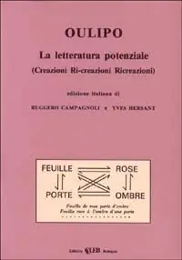 La letteratura potenziale (Creazioni, ri-creazioni, ricreazioni) Saldi