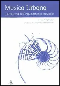 Consegna Rapida Musica urbana. Il problema dell‘inquinamento musicale