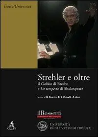 Professionale Strehler e oltre. Il «Galileo» di Brecht e la «Tempesta» di Shakespeare