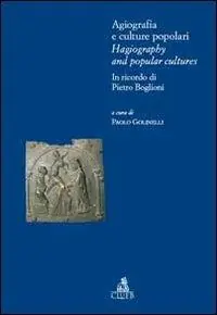Scelto Dai Clienti Agiografia e culture popolari. Ediz. italiana e inglese