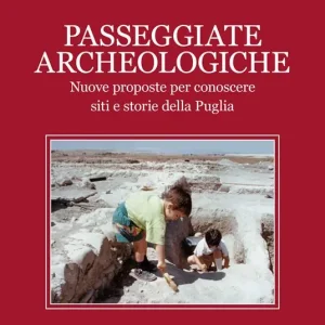 Miglior Prezzo Passeggiate archeologiche. Venti proposte per conoscere siti e storie della Puglia. Vol. 2