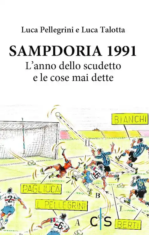 Popolare Sampdoria 1991. L‘anno dello scudetto e le cose mai dette