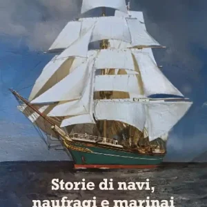 Offerta Del Giorno Storie di navi, naufragi e marinai