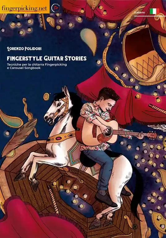 Fingerstyle Guitar Stories. Tecniche per la chitarra Fingerpicking e Carousel Songbook. Con Contenuto digitale per download e accesso online. Con Video Offerta Del Giorno