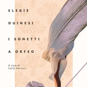 Direttamente Dal Produttore Elegie duinesi–I sonetti a Orfeo. Testo tedesco a fronte