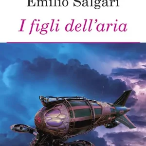 Compra Oggi Stesso I figli dell‘aria. Ediz. integrale. Con Segnalibro