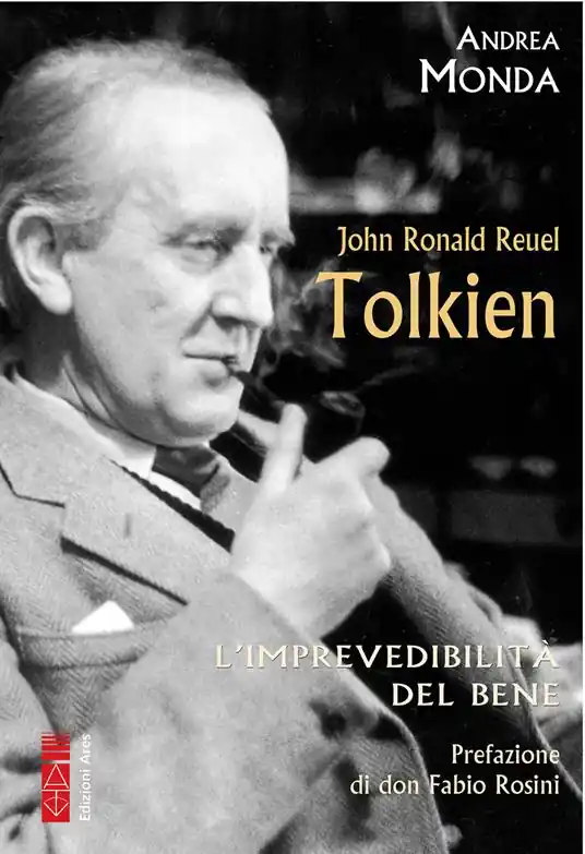 John Ronald Reuel Tolkien. L‘imprevedibilità del bene Vendita Finale
