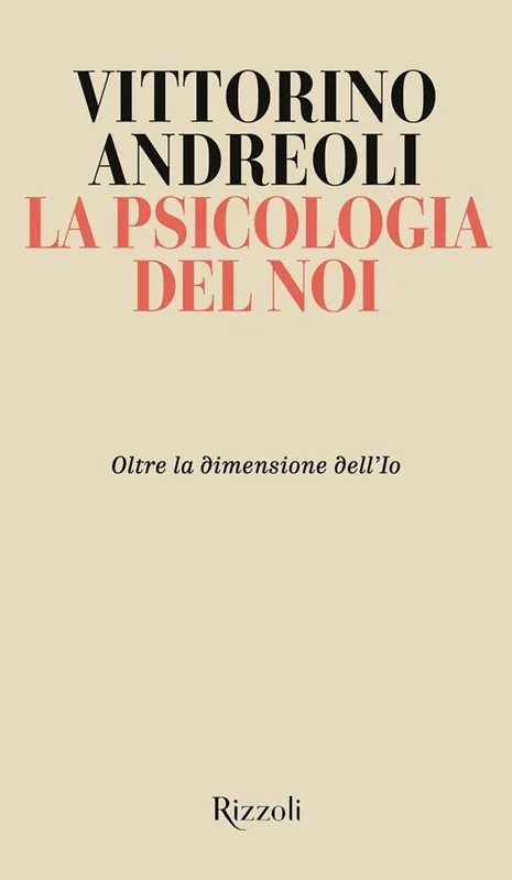 La psicologia del noi. Oltre la dimensione dell‘Io Promozione