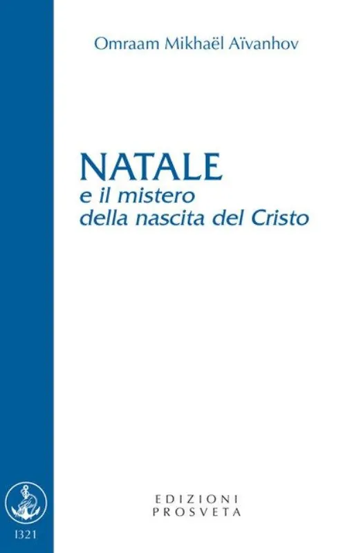 Compra Adesso Natale e il mistero della nascita del Cristo
