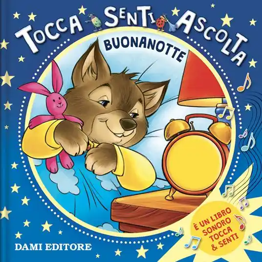 Reso Gratuito Buonanotte. Tocca senti ascolta. Ediz. a colori