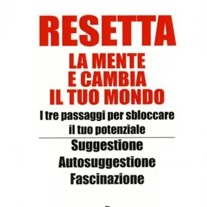 Occasione Resetta la mente e cambia il tuo mondo