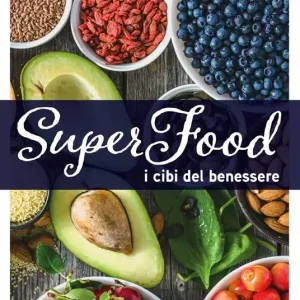 Superfood. I cibi del benessere Prezzo Basso