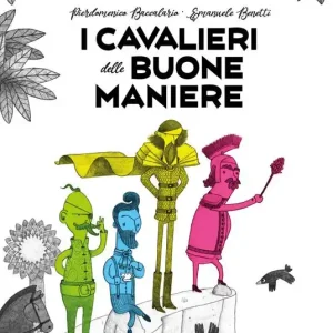 I cavalieri delle buone maniere. Ediz. a colori Vendita Finale