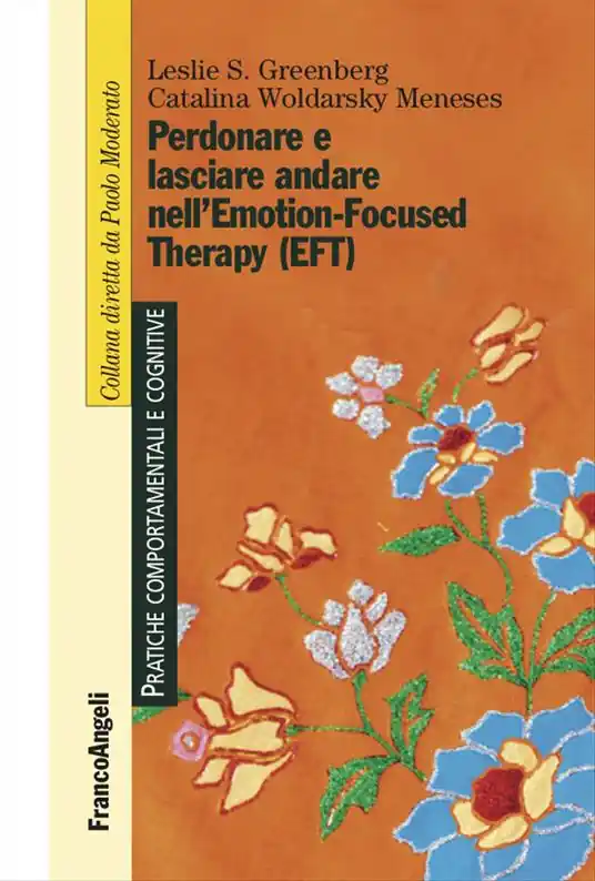 Bestseller Perdonare e lasciare andare nell‘Emotion-Focused Therapy (EFT)