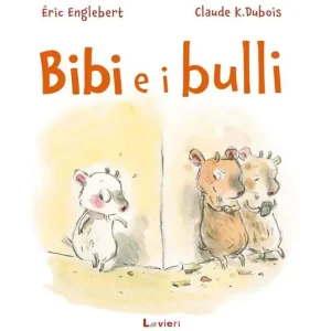 Bibi e i bulli. Ediz. a colori Non Perdere
