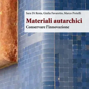 Materiali autarchici. Conservare l‘innovazione Esclusivo