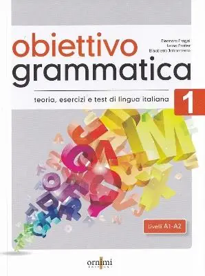 Obiettivo Grammatica. Vol. 1 Teoria, esercizi e test di lingua italiana (A1-A2). Occasione