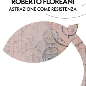 Pagamento Sicuro Astrazione come resistenza. Ediz. critica
