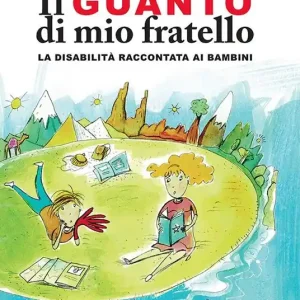 Vendita Finale Il guanto di mio fratello. Ediz. a colori