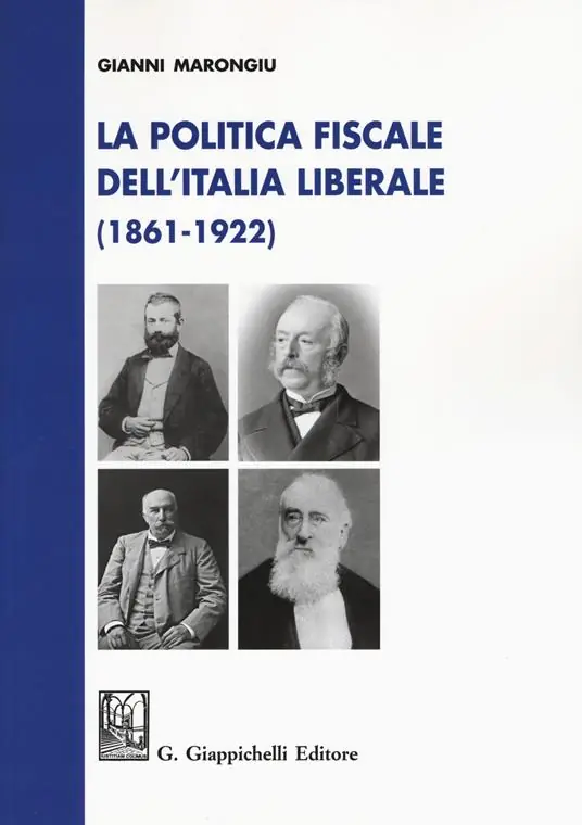 La politica fiscale dell‘Italia liberale (1861-1922) Reso Gratuito