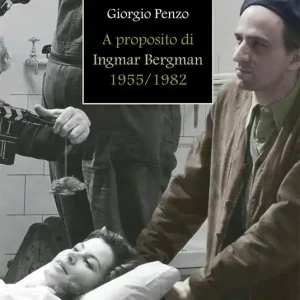 Super Prezzo A proposito di Ingmar Bergman (1955-1982)