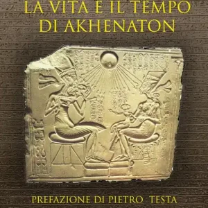 Professionale La vita e il tempo di Akhenaton