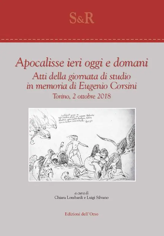 Direttamente Dal Produttore Apocalisse ieri, oggi e domani. Atti della giornata di studio in memoria di Eugenio Corsini (Torino, 2 ottobre 2018)