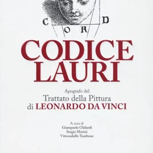 Professionale Codice Lauri. Apografo del Trattato della pittura di Leonardo da Vinci