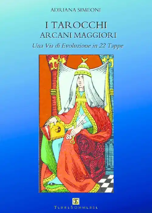 I tarocchi arcani maggiori. Una via di evoluzione in 22 tappe Più Venduto