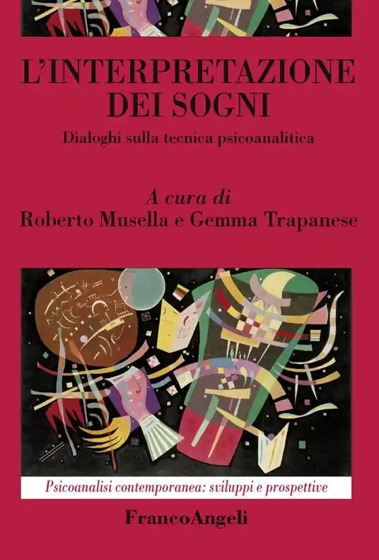 L‘interpretazione dei sogni. Dialoghi sulla tecnica psicoanalitica Compra Adesso
