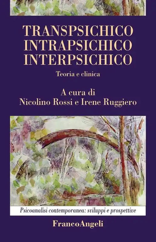 Quantità Limitata Transpsichico, intrapsichico, interpsichico. Teoria e clinica