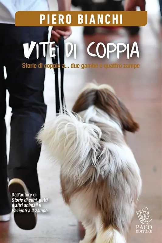 Novità Vite di coppia. Storie di coppie a... due gambe e quattro zampe