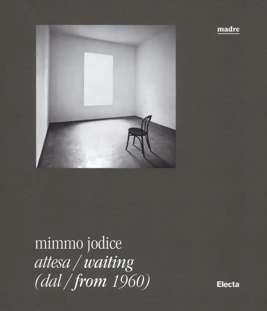 Mimmo Jodice. Attesa-Waiting (dal-from 1960). Catalogo della mostra (Napoli, 24 giugno 2016-24 ottobre 2016). Ediz. illustrata Occasione Imperdibile