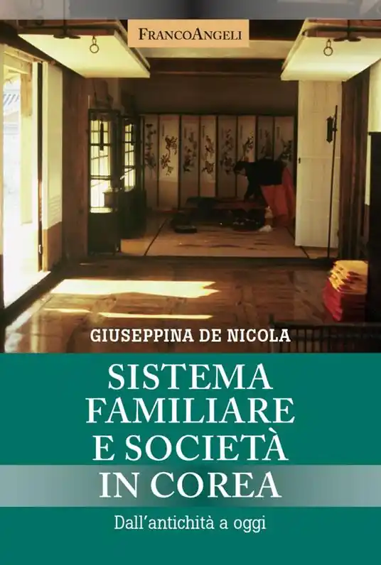 Sistema familiare e società in Corea. Dall‘antichità a oggi Subito Disponibile