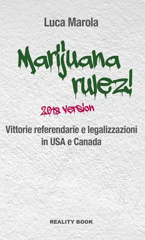 Marijuana rulez! 2018 version. Vittorie referendarie e legalizzazioni in USA e Canada Ultime Pezzi